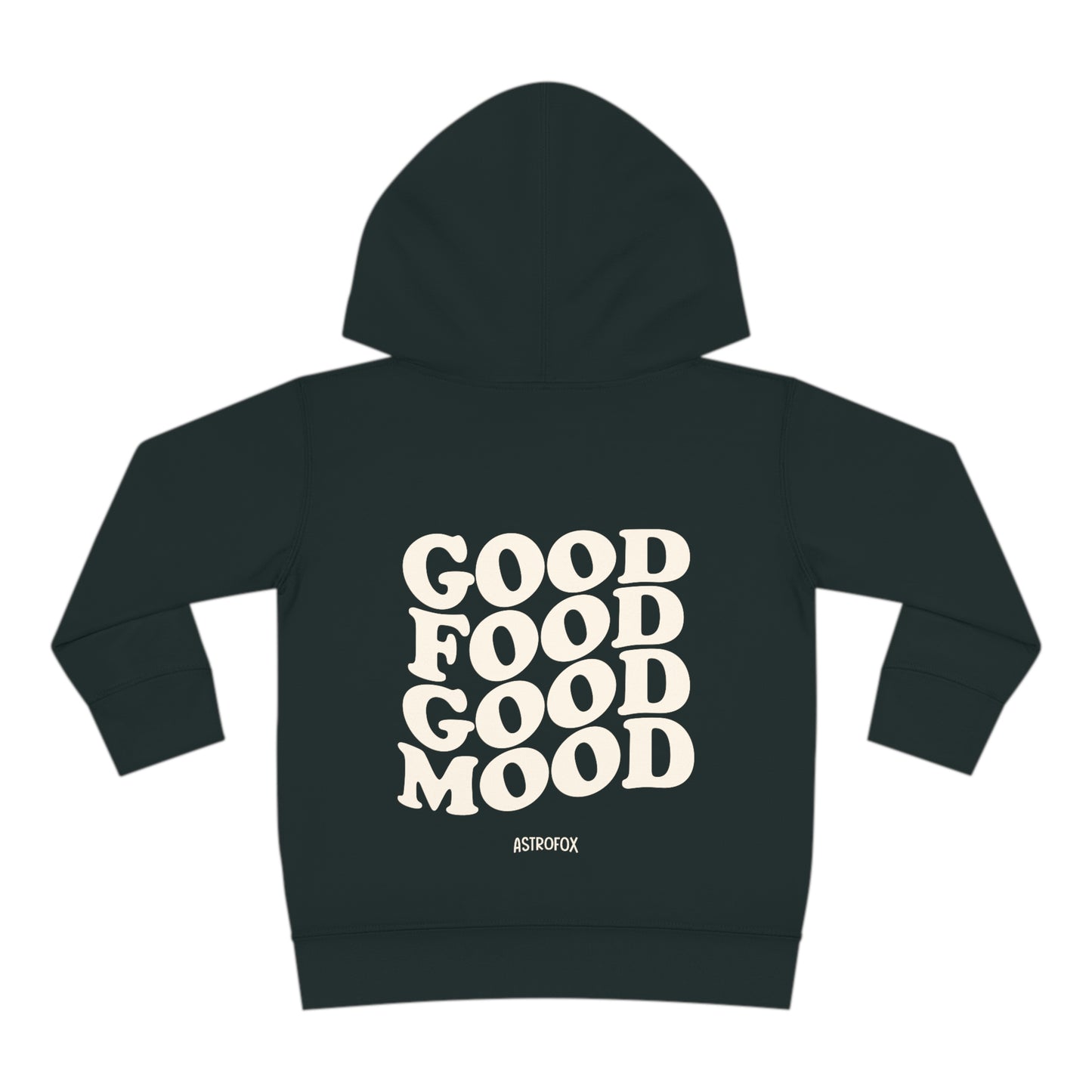 Good Food Good Mood Hoodie (Toddler)